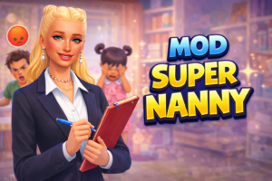 mod super nanny