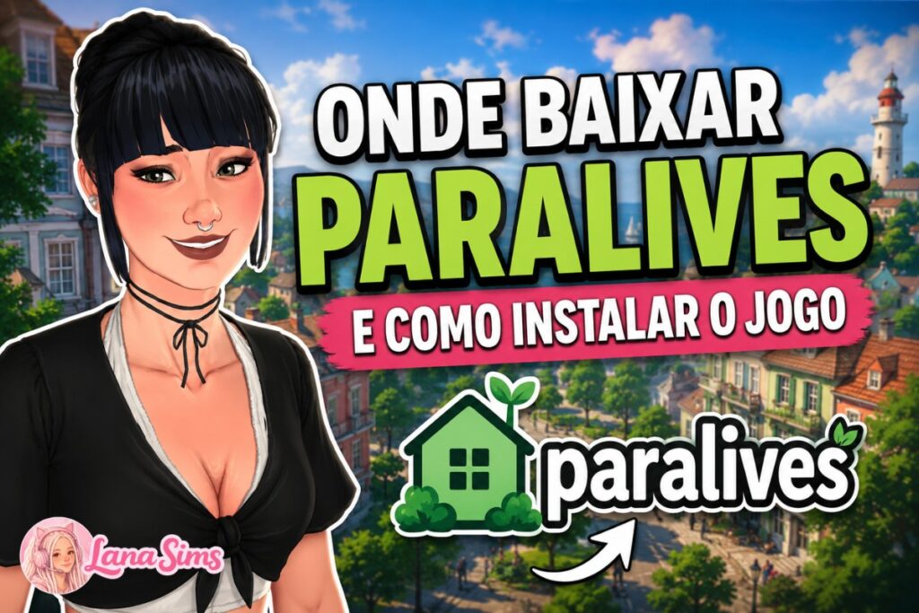 Onde Baixar e Como Instalar o Paralives onde baixar paralives e como instalar o jogo