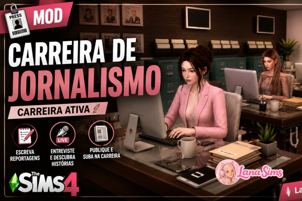 📰 Jornalista no The Sims 4 - Carreira Ativa! jornalismo carreira ativa